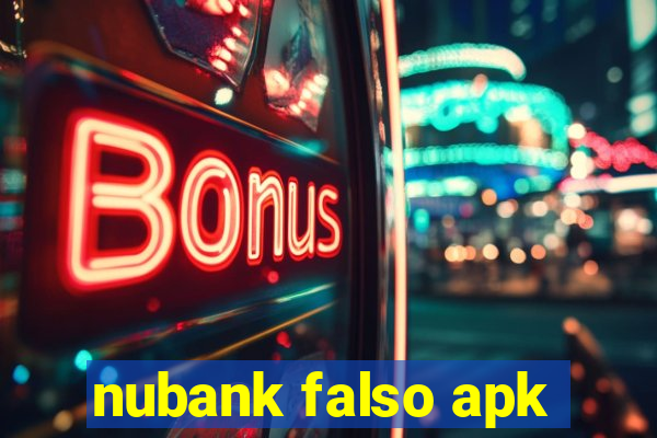 nubank falso apk